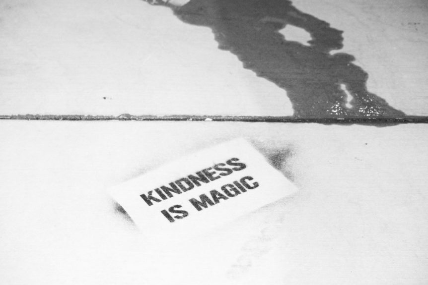 Kindness can change